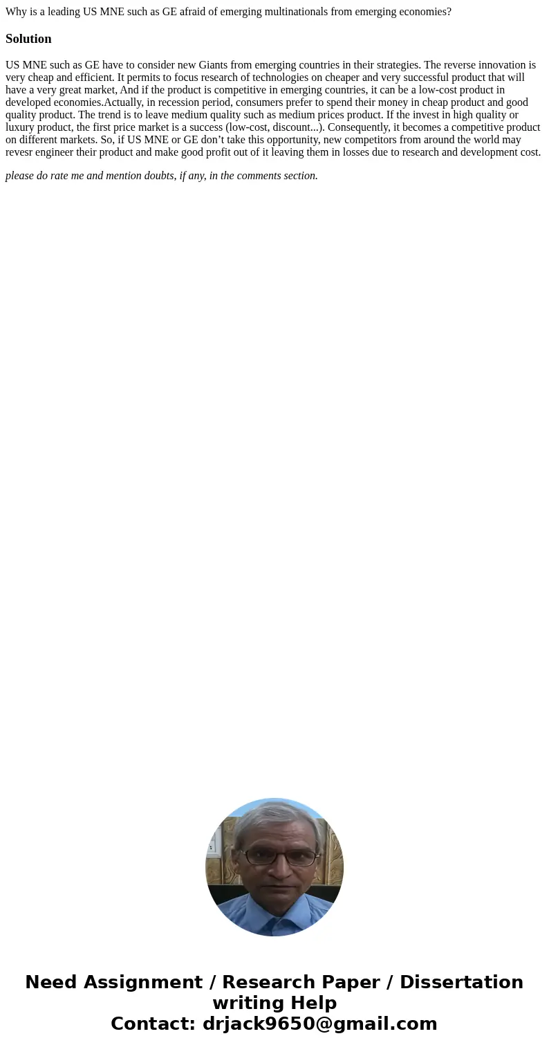Why is a leading US MNE such as GE afraid of emerging multinationals from emerging economies?SolutionUS MNE such as GE have to consider new Giants from emerging Why is a leading US MNE such as GE afraid of emerging multinationals from emerging economies?SolutionUS MNE such as GE have to consider new Giants from emerging