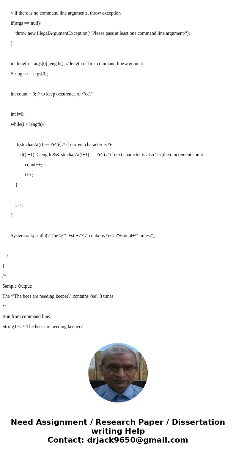 Write a complete main method that does the following: Takes 1 command line argument and prints to the console the number of times two letter \  Write a complete main method that does the following: Takes 1 command line argument and prints to the console the number of times two letter \