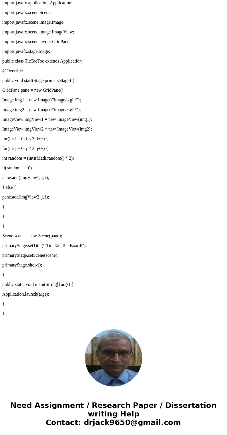 Write a program that displays a tic-tac-toe, board as shown here. A cell may be X, O or empty. What to display in each cell is randomly selected. Use the GridPa Write a program that displays a tic-tac-toe, board as shown here. A cell may be X, O or empty. What to display in each cell is randomly selected. Use the GridPa