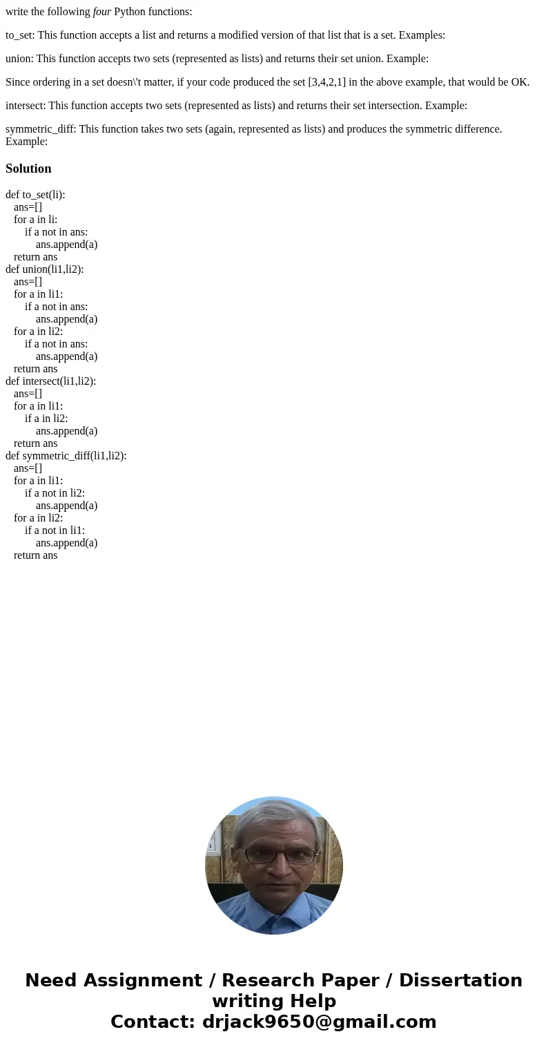 write the following four Python functions: to_set: This function accepts a list and returns a modified version of that list that is a set. Examples: union: This write the following four Python functions: to_set: This function accepts a list and returns a modified version of that list that is a set. Examples: union: This