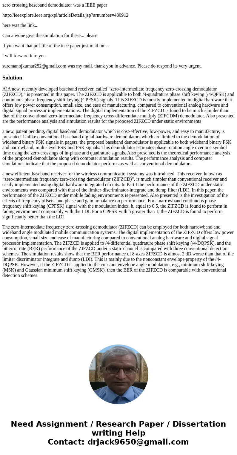 zero crossing baseband demodulator was a IEEE paper http://ieeexplore.ieee.org/xpl/articleDetails.jsp?arnumber=480912 here was the link... Can anyone give the s zero crossing baseband demodulator was a IEEE paper http://ieeexplore.ieee.org/xpl/articleDetails.jsp?arnumber=480912 here was the link... Can anyone give the s