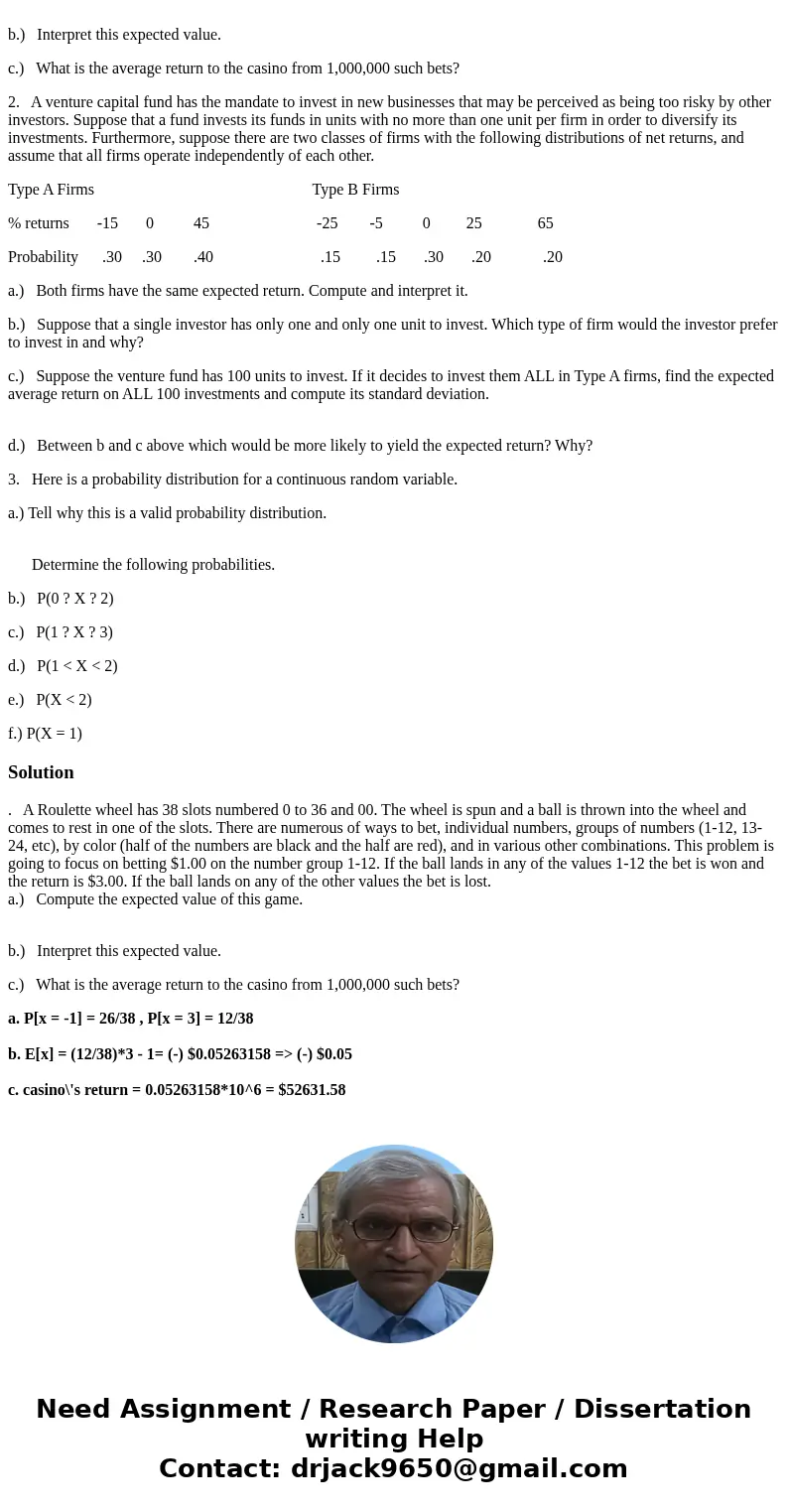 1. A Roulette wheel has 38 slots numbered 0 to 36 and 00. The wheel is spun and a ball is thrown into the wheel and comes to rest in one of the slots. There are 1. A Roulette wheel has 38 slots numbered 0 to 36 and 00. The wheel is spun and a ball is thrown into the wheel and comes to rest in one of the slots. There are