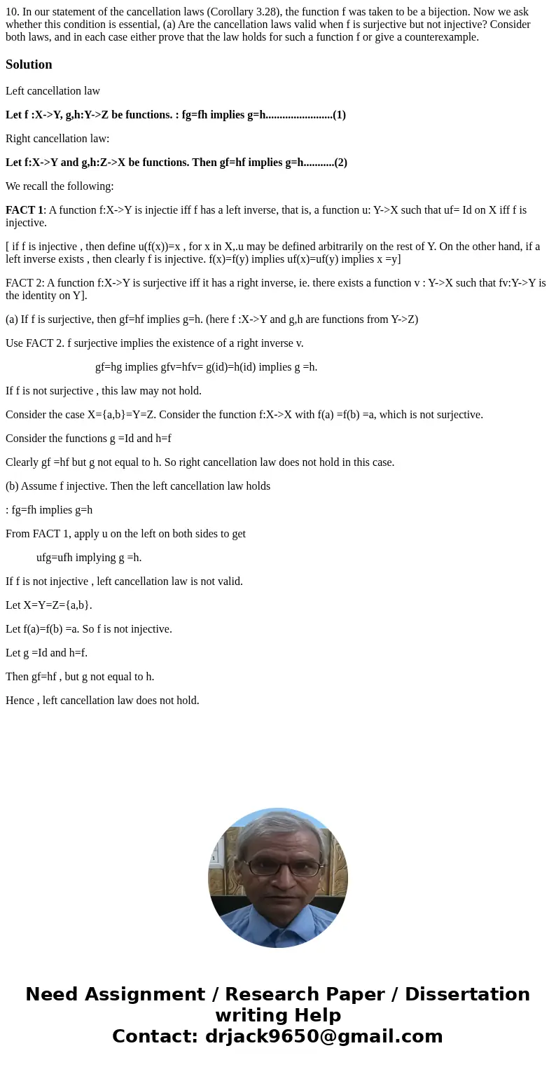 10. In our statement of the cancellation laws (Corollary 3.28), the function f was taken to be a bijection. Now we ask whether this condition is essential, (a)  10. In our statement of the cancellation laws (Corollary 3.28), the function f was taken to be a bijection. Now we ask whether this condition is essential, (a)