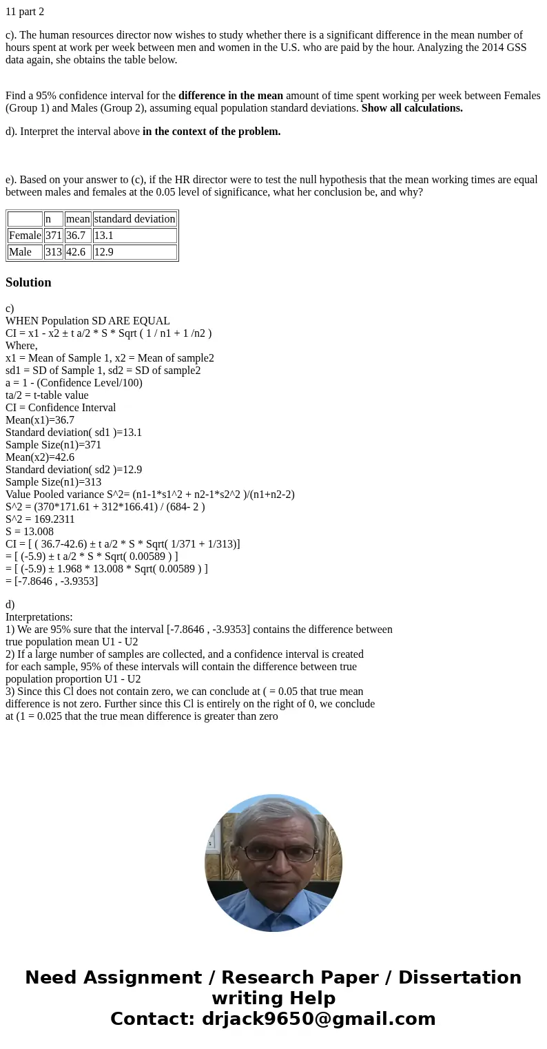 11 part 2 c). The human resources director now wishes to study whether there is a significant difference in the mean number of hours spent at work per week betw 11 part 2 c). The human resources director now wishes to study whether there is a significant difference in the mean number of hours spent at work per week betw
