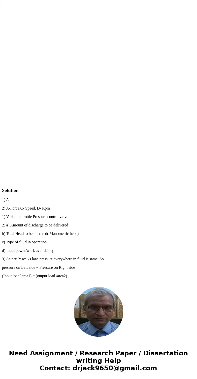 1-Volumetric efficiency is A-The ratio of actual delivery to theoretical delivery. B-The ratio of hydraulic power output to mechanical power output. C-The ratio