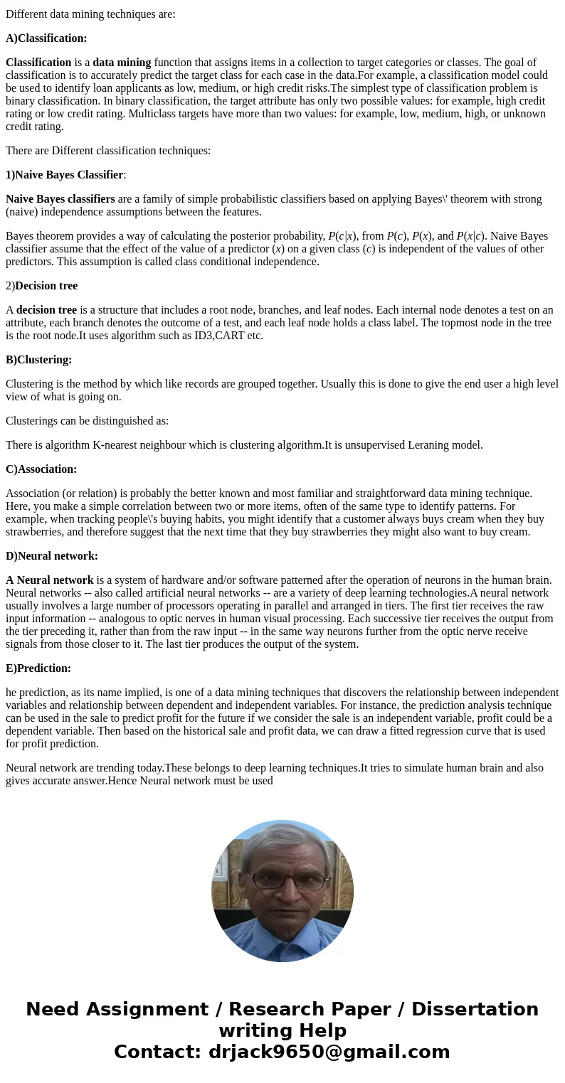 2. Analyze and discuss the various data mining techniques. Specify from your perspective, which technique do you prefer among these? Why?SolutionDifferent data  2. Analyze and discuss the various data mining techniques. Specify from your perspective, which technique do you prefer among these? Why?SolutionDifferent data