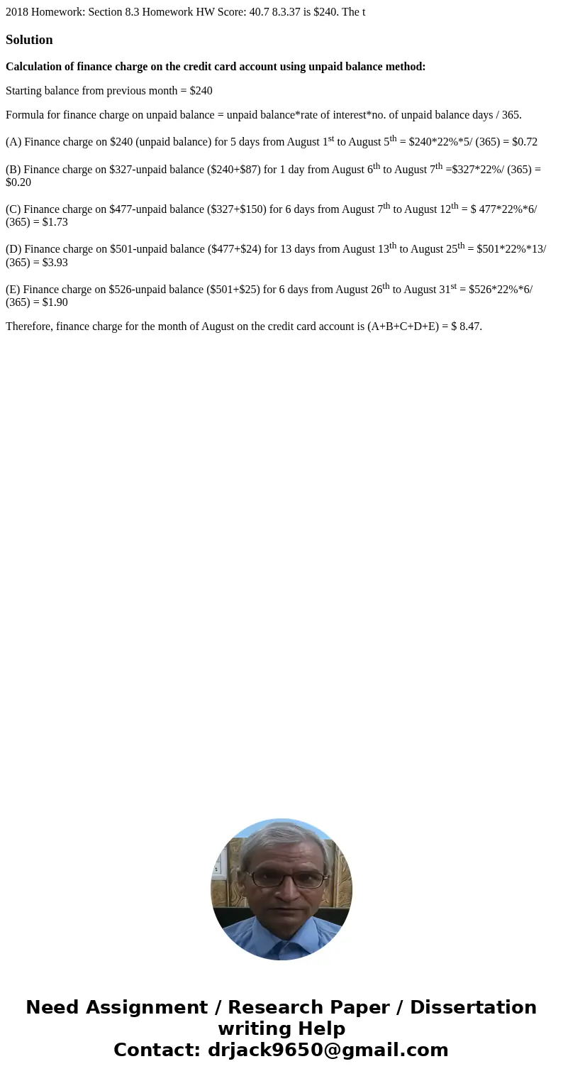 2018 Homework: Section 8.3 Homework HW Score: 40.7 8.3.37 is $240. The t SolutionCalculation of finance charge on the credit card account using unpaid balance   2018 Homework: Section 8.3 Homework HW Score: 40.7 8.3.37 is $240. The t SolutionCalculation of finance charge on the credit card account using unpaid balance