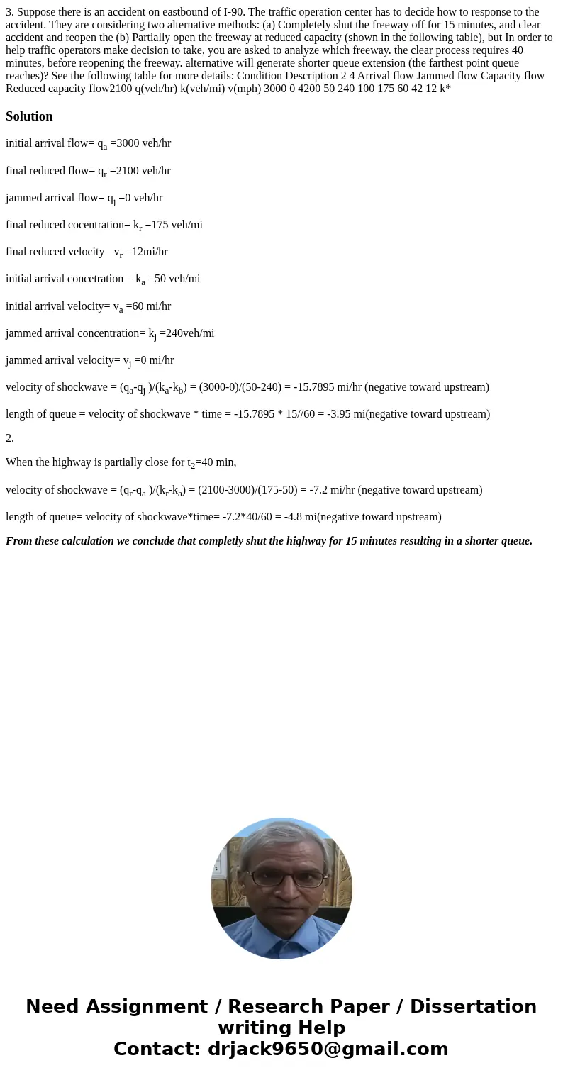 3. Suppose there is an accident on eastbound of I-90. The traffic operation center has to decide how to response to the accident. They are considering two alte  3. Suppose there is an accident on eastbound of I-90. The traffic operation center has to decide how to response to the accident. They are considering two alte