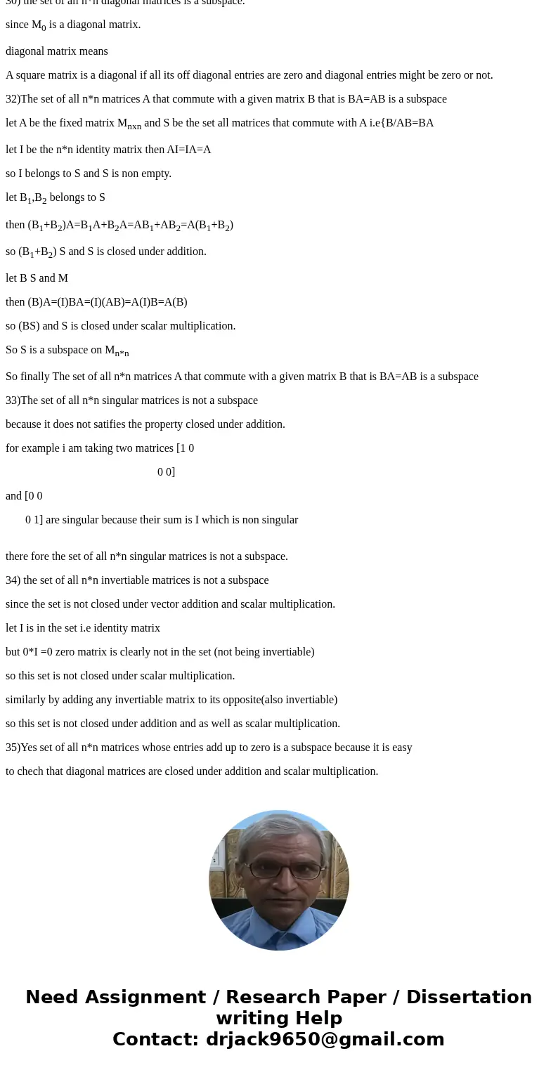 30. The set of all n x n diagonal matrices 32. The set of all n x n diagonal matrices A that commute with a given matrix B ; that is, AB = BA Solution22) The s  30. The set of all n x n diagonal matrices 32. The set of all n x n diagonal matrices A that commute with a given matrix B ; that is, AB = BA Solution22) The s
