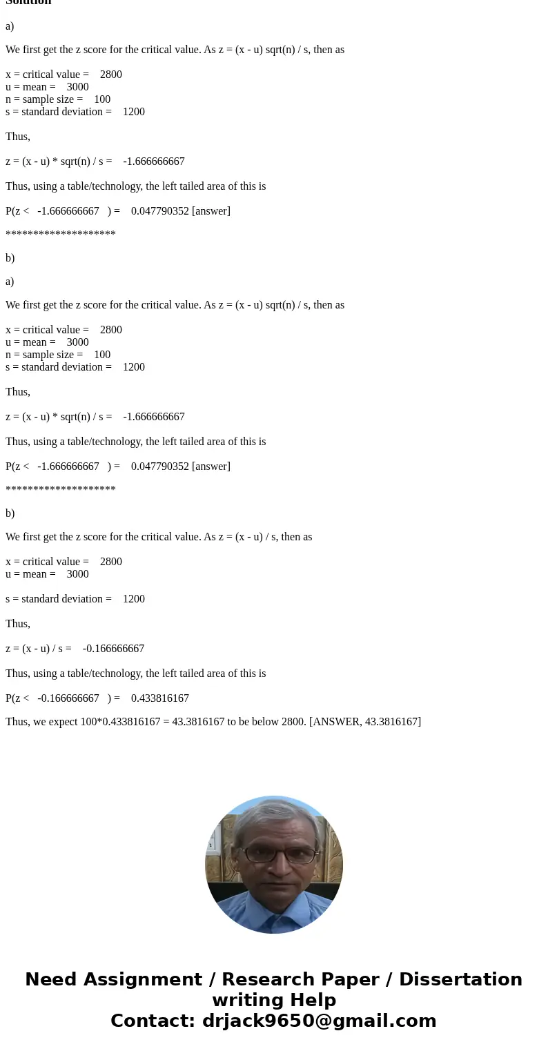 A bank has 1,500 individual savings accounts with an average balance of $3,000 and a standard deviation of $1,200. If the bank takes a random sample of 100 acco A bank has 1,500 individual savings accounts with an average balance of $3,000 and a standard deviation of $1,200. If the bank takes a random sample of 100 acco