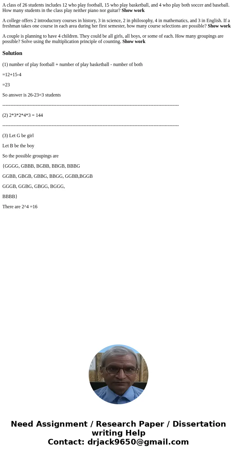 A class of 26 students includes 12 who play football, 15 who play basketball, and 4 who play both soccer and baseball. How many students in the class play neith A class of 26 students includes 12 who play football, 15 who play basketball, and 4 who play both soccer and baseball. How many students in the class play neith