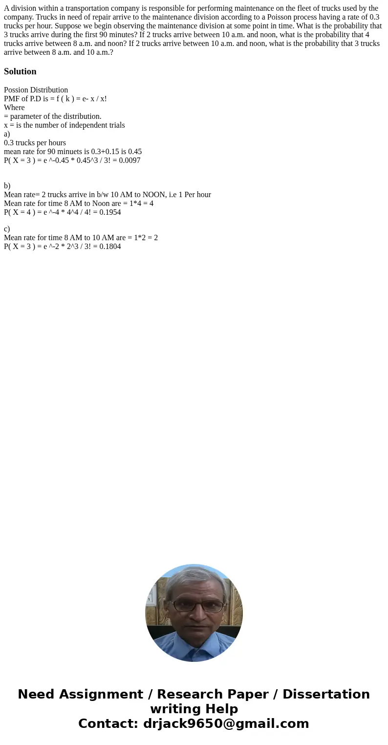 A division within a transportation company is responsible for performing maintenance on the fleet of trucks used by the company. Trucks in need of repair arriv  A division within a transportation company is responsible for performing maintenance on the fleet of trucks used by the company. Trucks in need of repair arriv