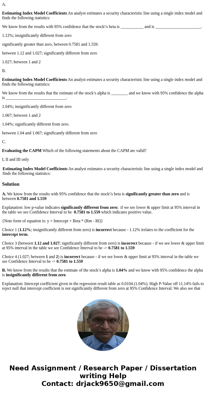 A. Estimating Index Model Coefficients An analyst estimates a security characteristic line using a single index model and finds the following statistics: We kno A. Estimating Index Model Coefficients An analyst estimates a security characteristic line using a single index model and finds the following statistics: We kno