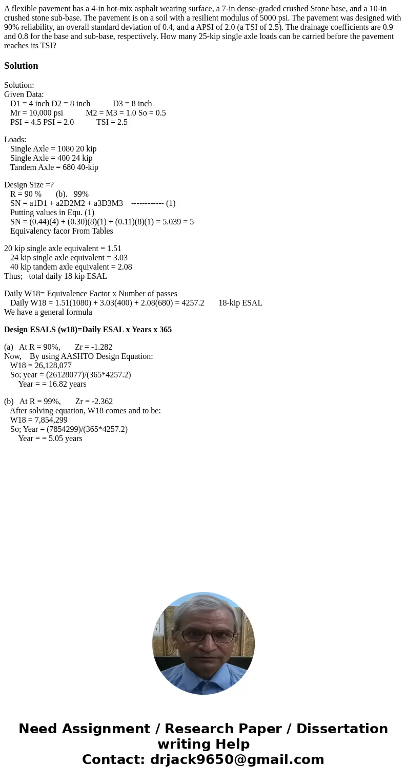 A flexible pavement has a 4-in hot-mix asphalt wearing surface, a 7-in dense-graded crushed Stone base, and a 10-in crushed stone sub-base. The pavement is on   A flexible pavement has a 4-in hot-mix asphalt wearing surface, a 7-in dense-graded crushed Stone base, and a 10-in crushed stone sub-base. The pavement is on
