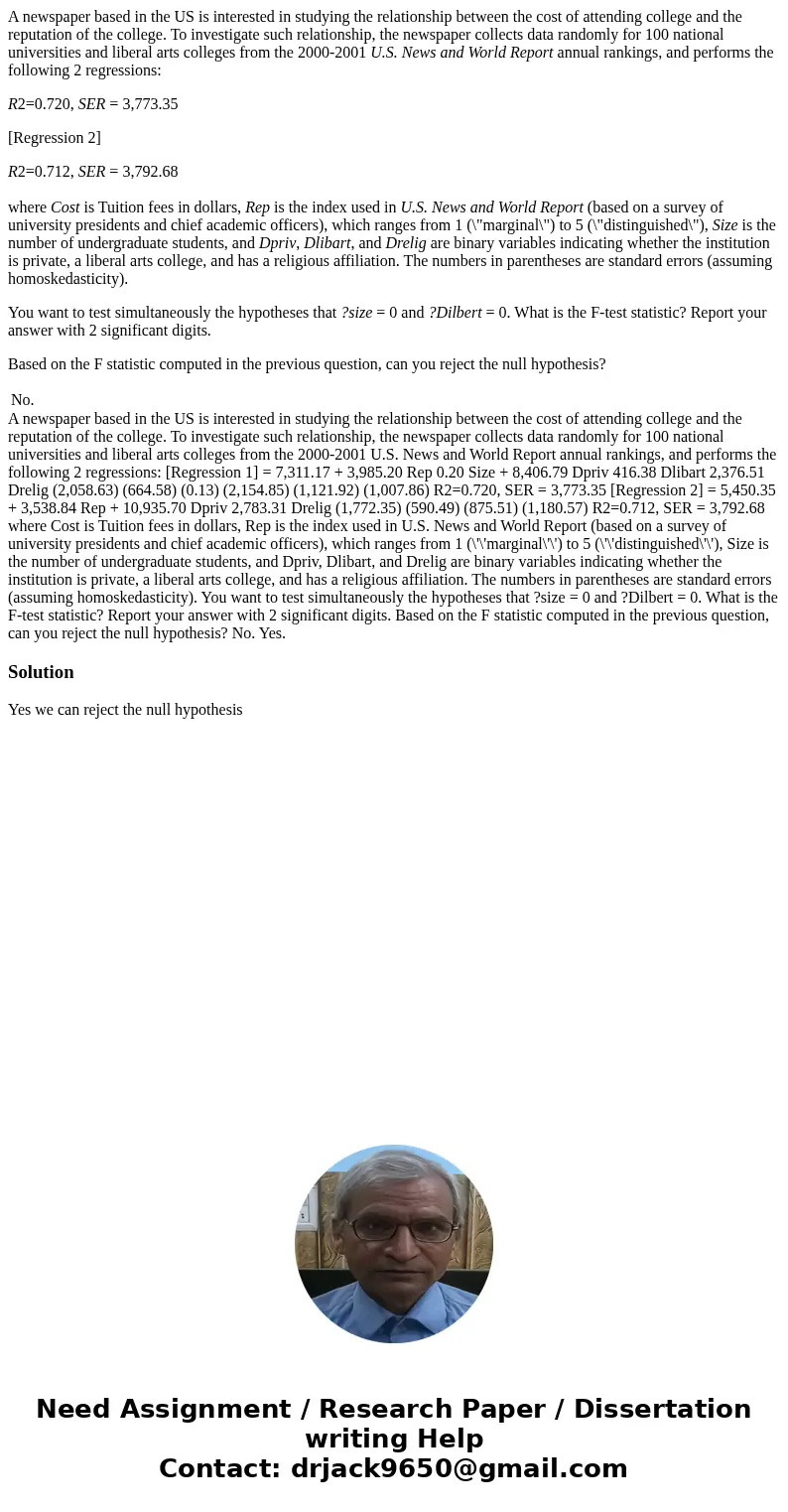 A newspaper based in the US is interested in studying the relationship between the cost of attending college and the reputation of the college. To investigate s