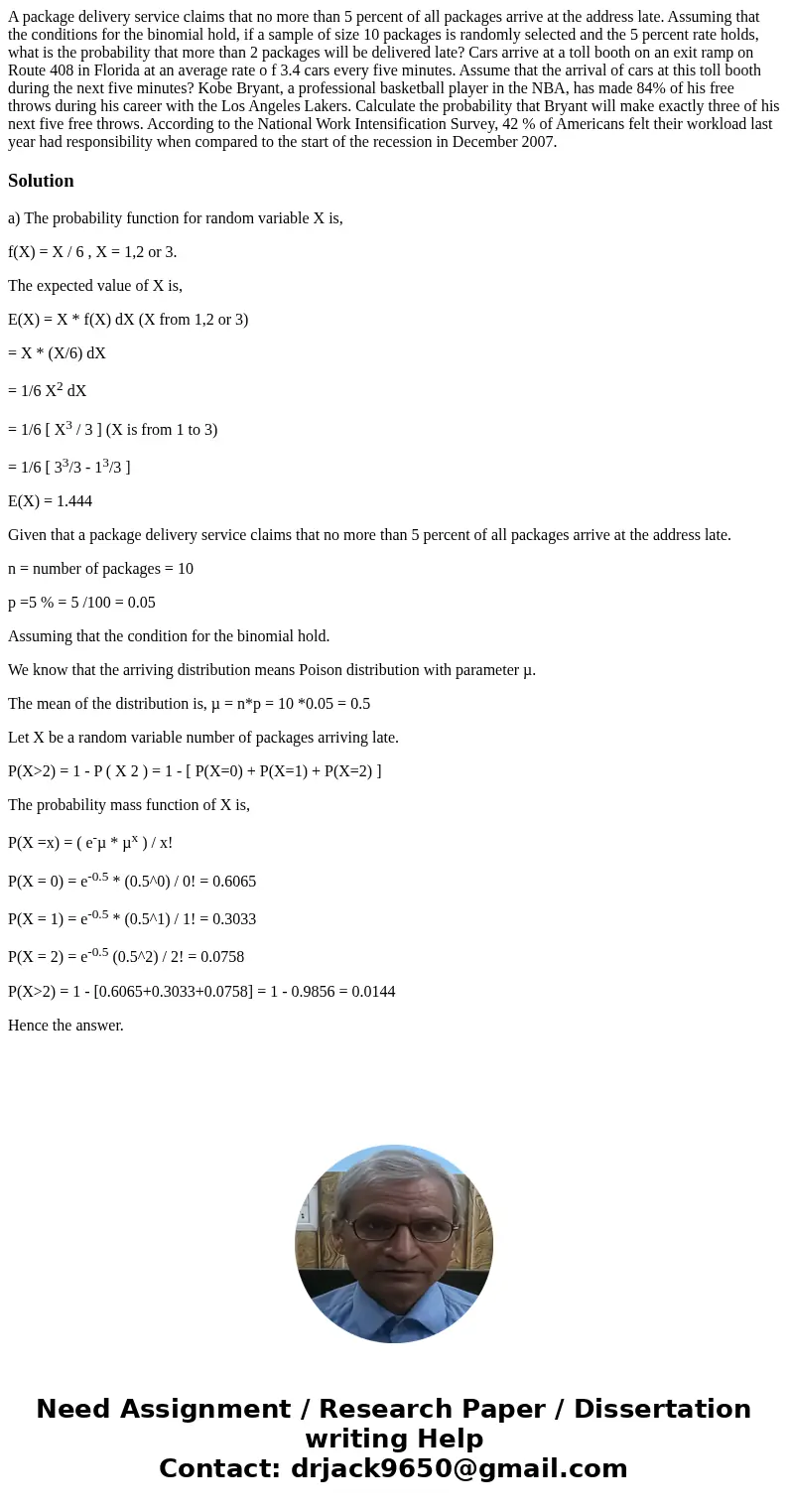 A package delivery service claims that no more than 5 percent of all packages arrive at the address late. Assuming that the conditions for the binomial hold, i  A package delivery service claims that no more than 5 percent of all packages arrive at the address late. Assuming that the conditions for the binomial hold, i