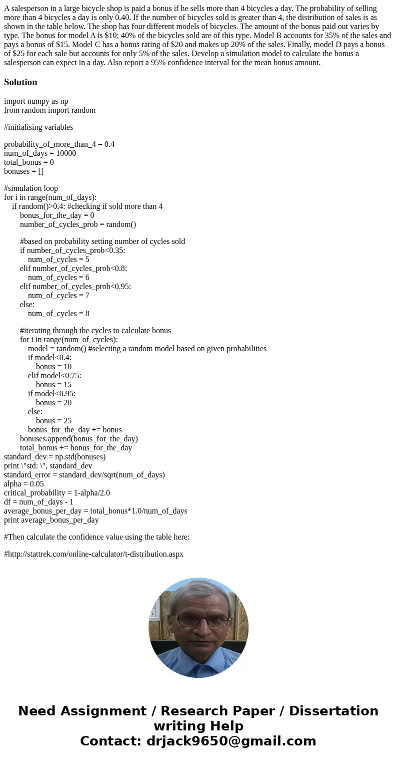 A salesperson in a large bicycle shop is paid a bonus if he sells more than 4 bicycles a day. The probability of selling more than 4 bicycles a day is only 0.4  A salesperson in a large bicycle shop is paid a bonus if he sells more than 4 bicycles a day. The probability of selling more than 4 bicycles a day is only 0.4