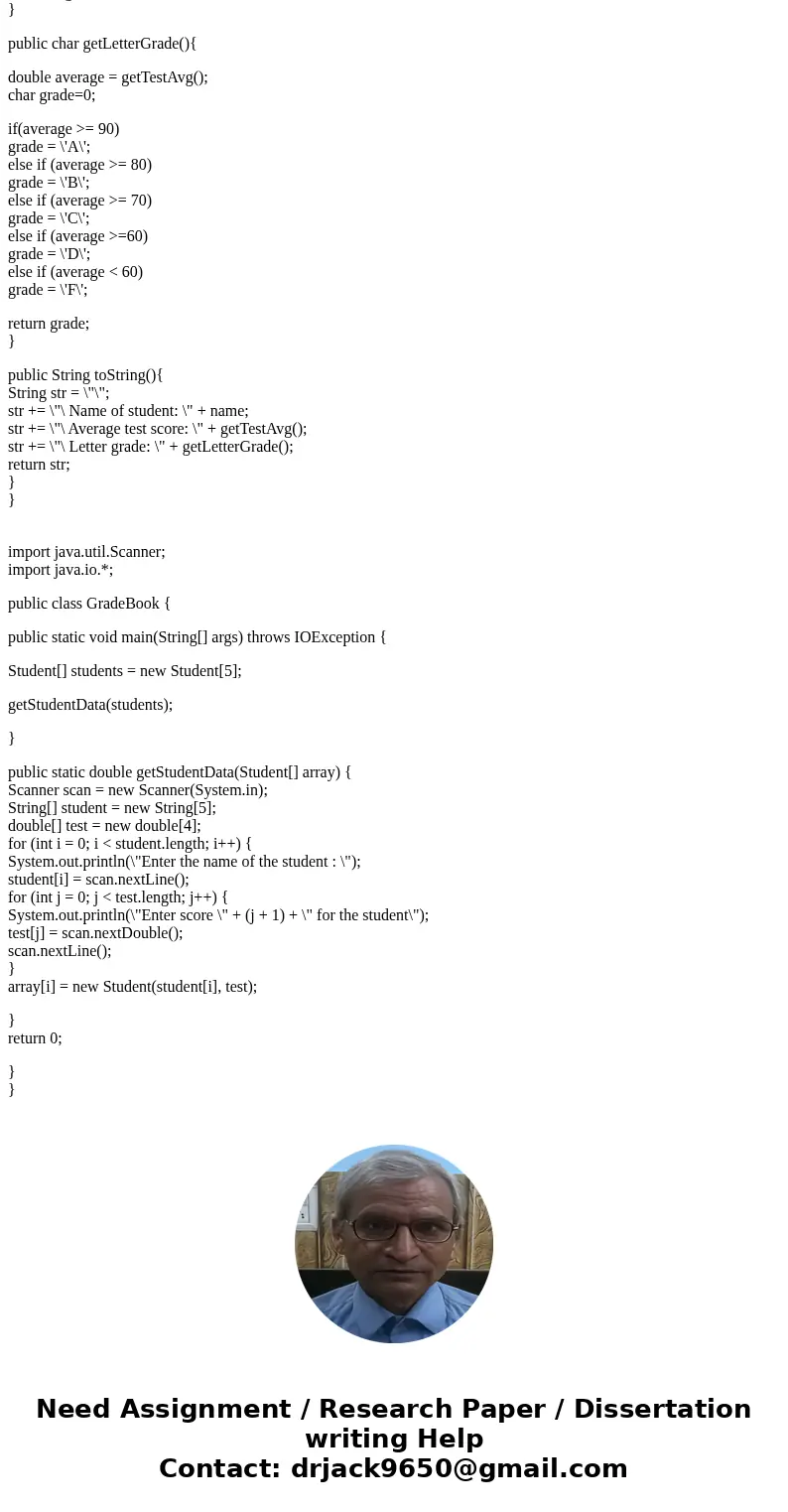  A teacher has five students who have taken four tests. The teacher uses the following grading scale to assign a letter grade to a student, based on the average