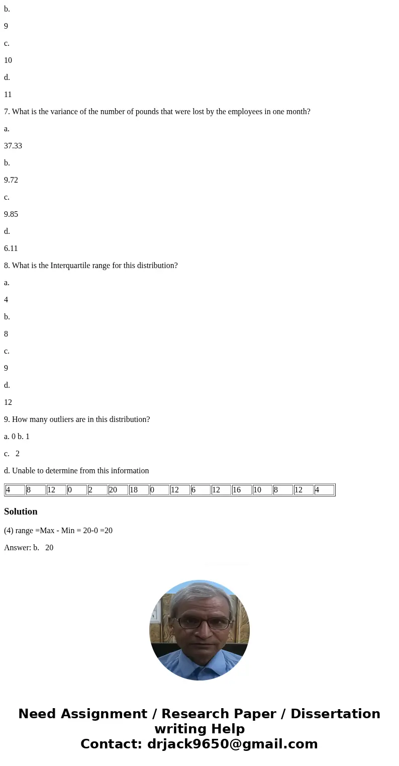 An industrial psychologist at a company has heard that desk bikes could help employees to lose weight, increase their stamina, and improve productivity. Sixteen An industrial psychologist at a company has heard that desk bikes could help employees to lose weight, increase their stamina, and improve productivity. Sixteen