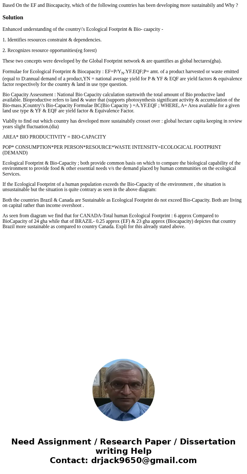 Based On the EF and Biocapacity, which of the following countries has been developing more sustainabily and Why ?SolutionEnhanced understanding of the country\' Based On the EF and Biocapacity, which of the following countries has been developing more sustainabily and Why ?SolutionEnhanced understanding of the country\'