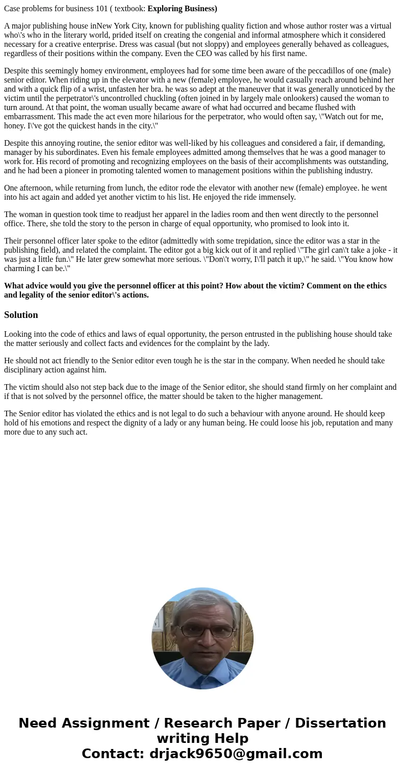 Case problems for business 101 ( textbook: Exploring Business) A major publishing house inNew York City, known for publishing quality fiction and whose author r Case problems for business 101 ( textbook: Exploring Business) A major publishing house inNew York City, known for publishing quality fiction and whose author r