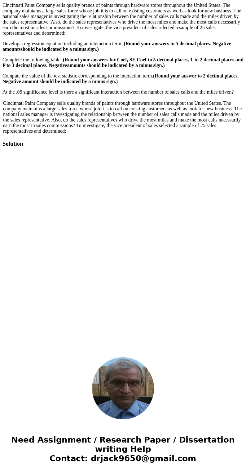 Cincinnati Paint Company sells quality brands of paints through hardware stores throughout the United States. The company maintains a large sales force whose jo Cincinnati Paint Company sells quality brands of paints through hardware stores throughout the United States. The company maintains a large sales force whose jo