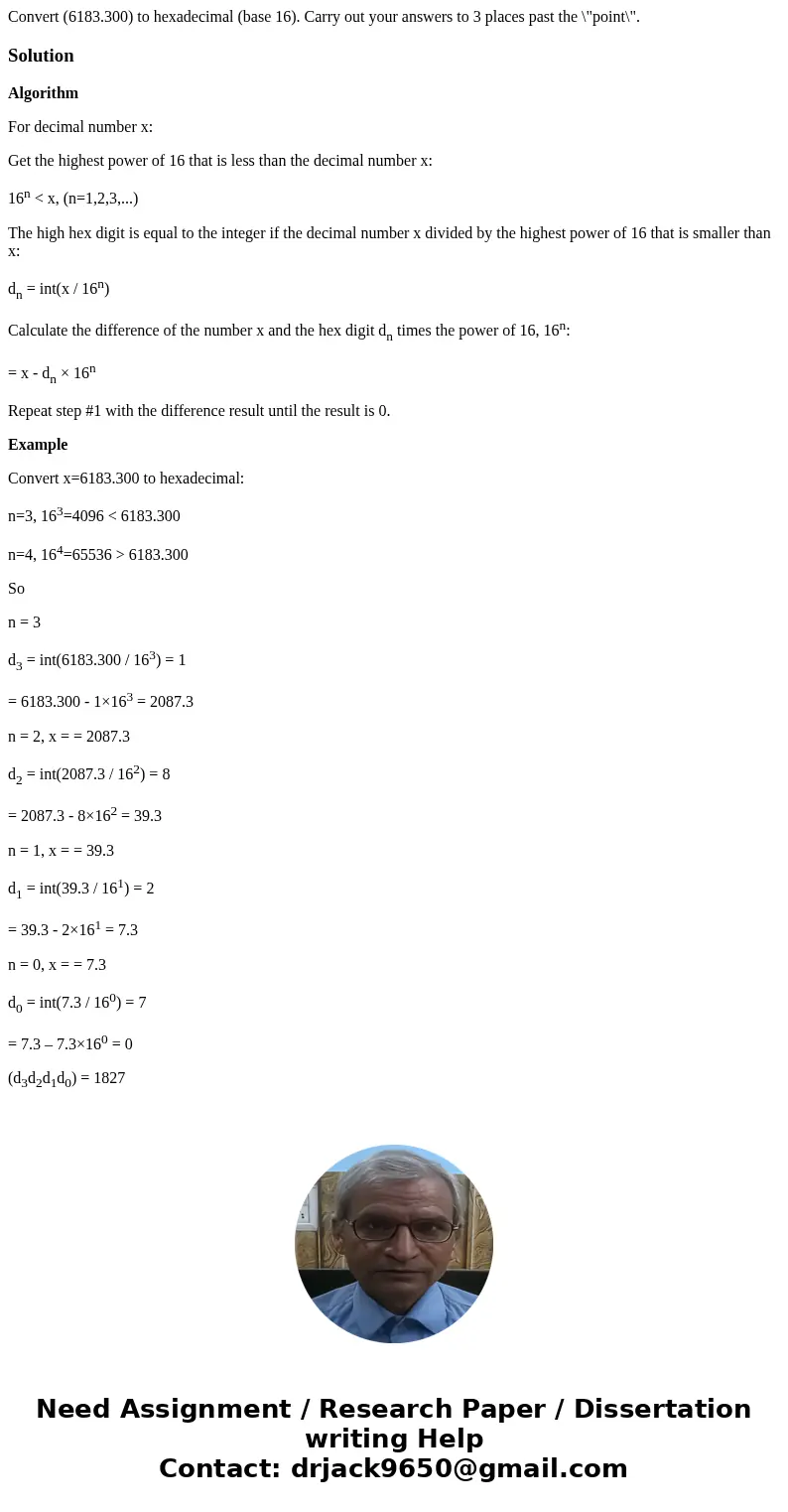 Convert (6183.300) to hexadecimal (base 16). Carry out your answers to 3 places past the \ Convert (6183.300) to hexadecimal (base 16). Carry out your answers to 3 places past the \