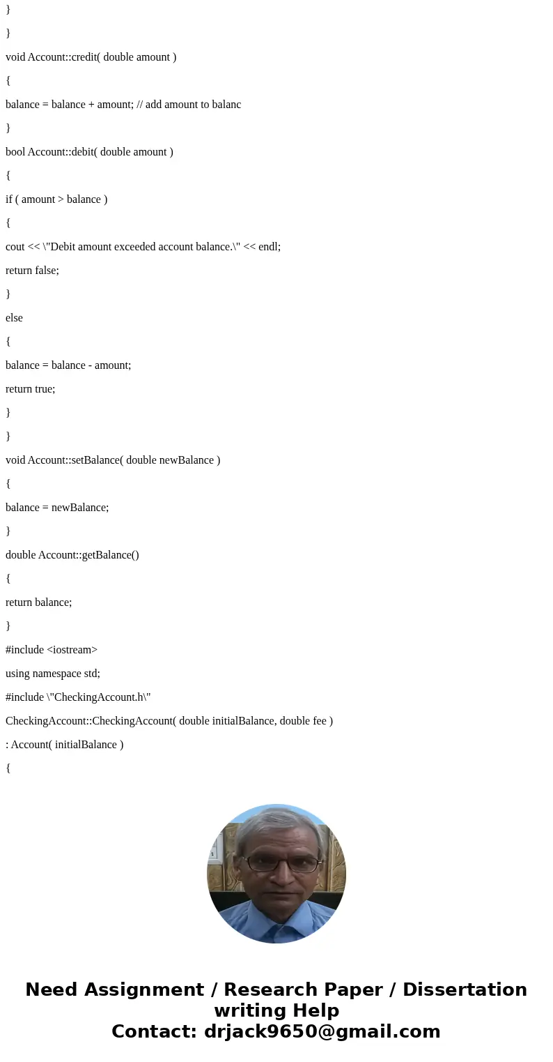 Create an inheritance hierarchy containing base-class Account and derived classes SavingsAccount and CheckingAccount that inherit from class Account. Base-class