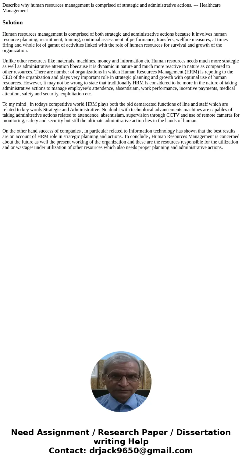 Describe why human resources management is comprised of strategic and administrative actions. --- Healthcare ManagementSolutionHuman resources management is com