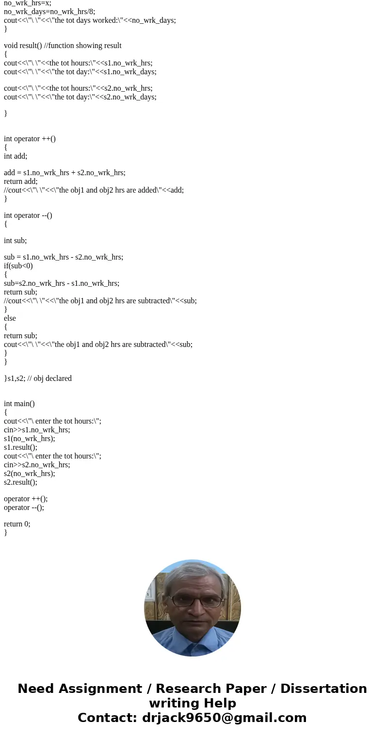 Design a class called NumDays. The class\'s purpose is to store a value that represents a number of work hours and convert it to a number of days. For example,  Design a class called NumDays. The class\'s purpose is to store a value that represents a number of work hours and convert it to a number of days. For example,
