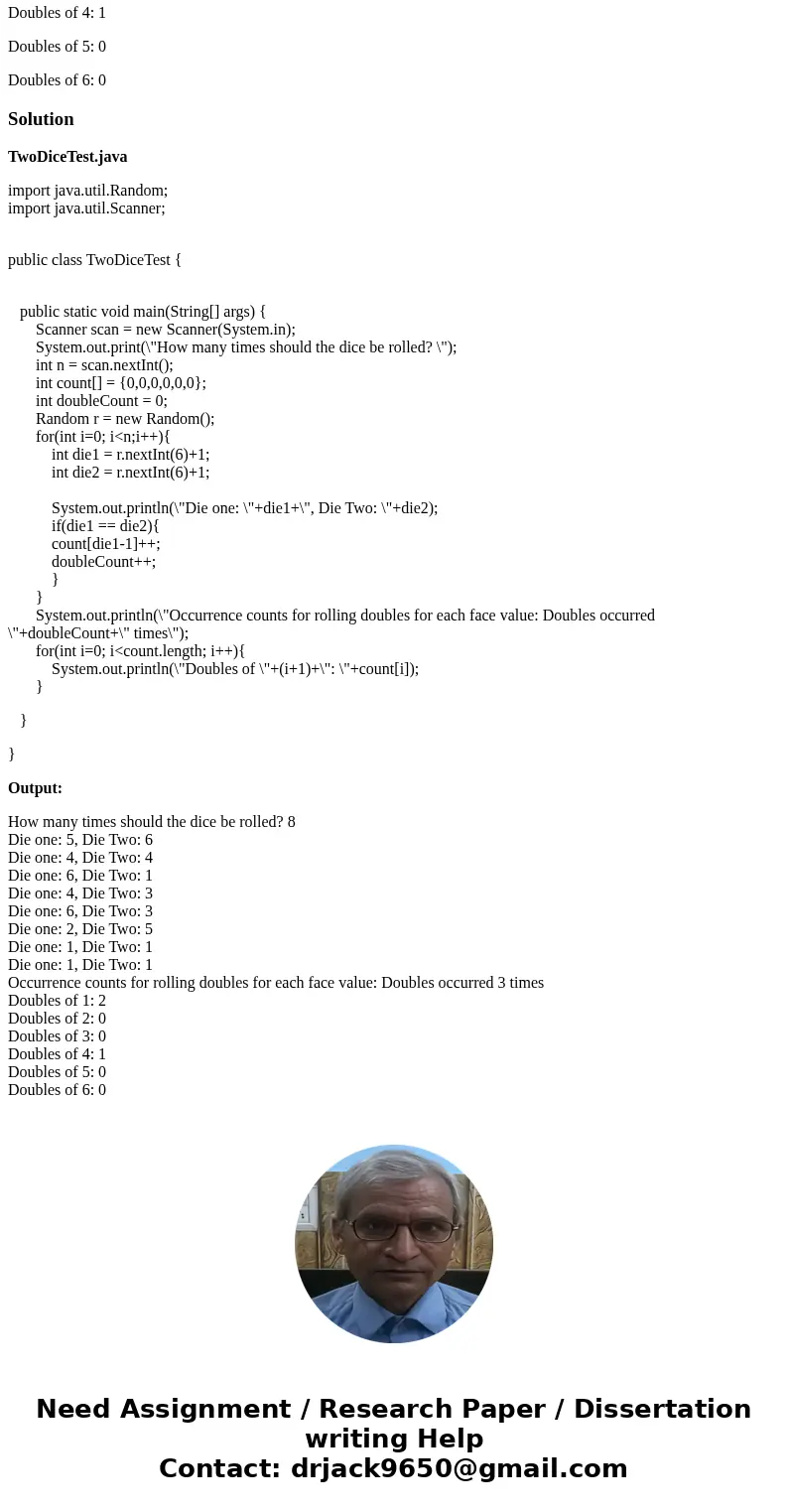 Design a Java Die program which can show following results: Die one: 6, Die Two: 4 Die one: 4, Die Two: 1 Die one: 1, Die Two: 2 Die one: 2, Die Two: 6 Die one: Design a Java Die program which can show following results: Die one: 6, Die Two: 4 Die one: 4, Die Two: 1 Die one: 1, Die Two: 2 Die one: 2, Die Two: 6 Die one:
