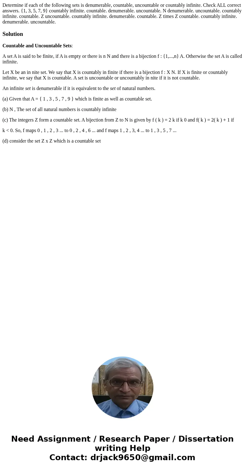 Determine if each of the following sets is denumerable, countable, uncountable or countably infinite. Check ALL correct answers. {1, 3, 5, 7, 9} countably infi  Determine if each of the following sets is denumerable, countable, uncountable or countably infinite. Check ALL correct answers. {1, 3, 5, 7, 9} countably infi