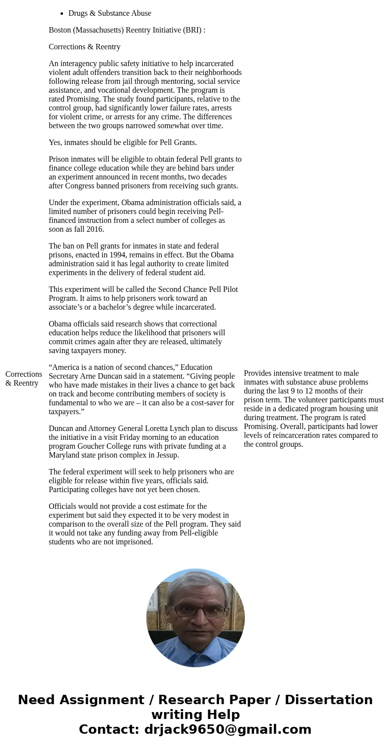 Discuss whether or not you feel these programs are effective in preventing recidivism. Do you think inmates should be eligible for Pell Grants? Why, or why not? Discuss whether or not you feel these programs are effective in preventing recidivism. Do you think inmates should be eligible for Pell Grants? Why, or why not?