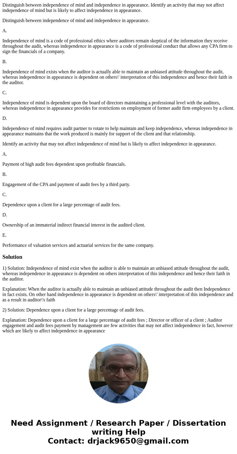 Distinguish between independence of mind and independence in appearance. Identify an activity that may not affect independence of mind but is likely to affect i Distinguish between independence of mind and independence in appearance. Identify an activity that may not affect independence of mind but is likely to affect i