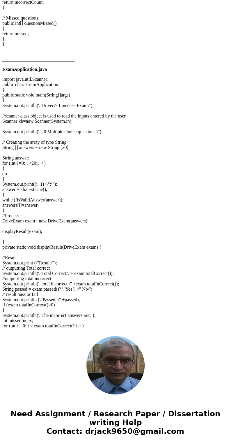 Driver\'s License Exam The local Driver\'s License Office has asked you to write a program that grades the written portion of the driver\'s license exam. The ex Driver\'s License Exam The local Driver\'s License Office has asked you to write a program that grades the written portion of the driver\'s license exam. The ex