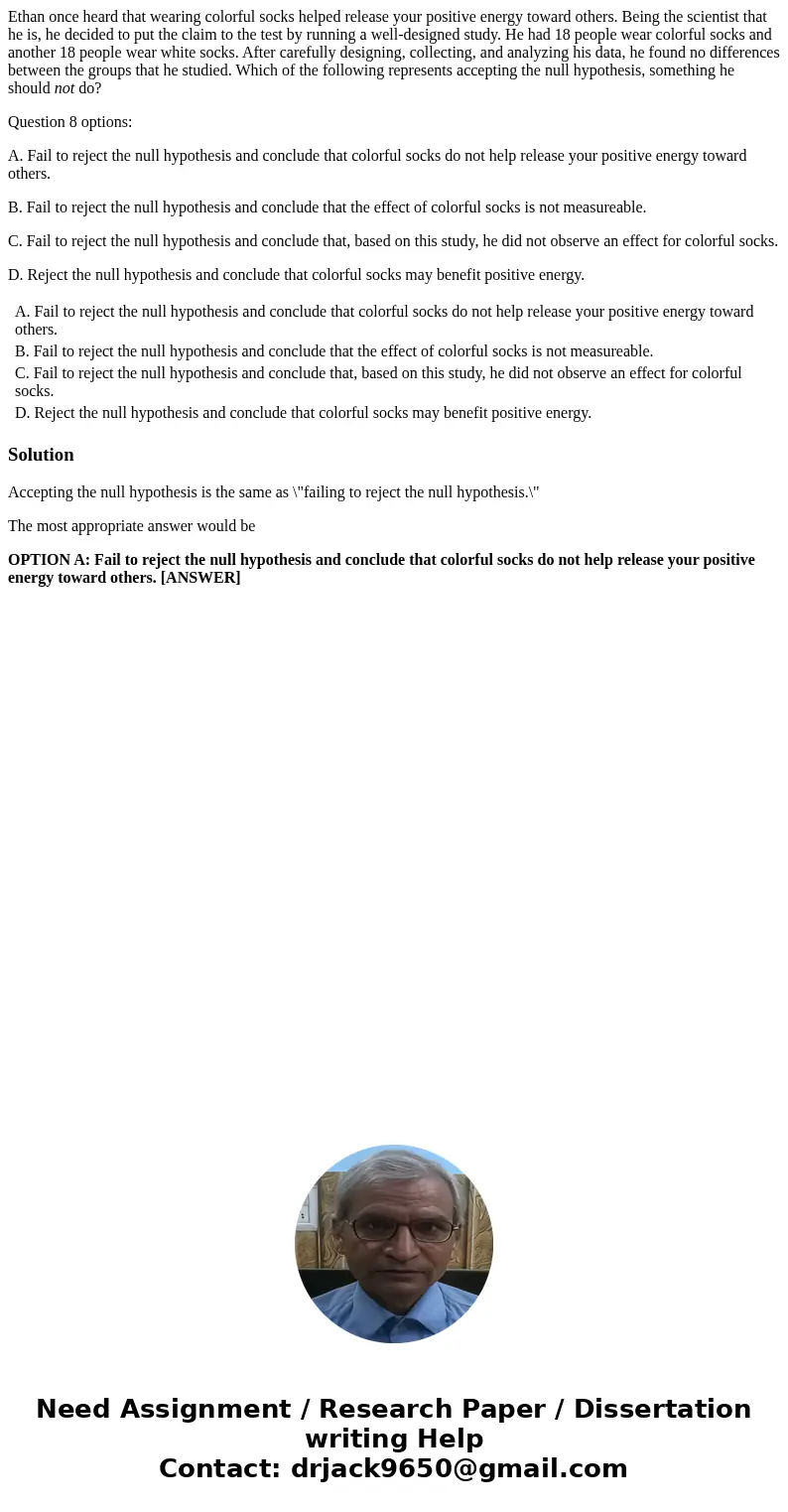Ethan once heard that wearing colorful socks helped release your positive energy toward others. Being the scientist that he is, he decided to put the claim to t Ethan once heard that wearing colorful socks helped release your positive energy toward others. Being the scientist that he is, he decided to put the claim to t