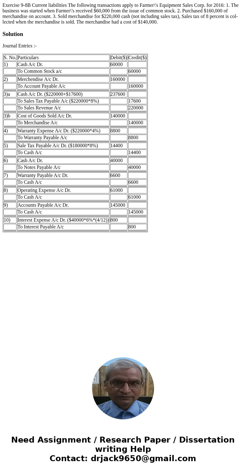Exercise 9-8B Current liabilities The following transactions apply to Farmer\'s Equipment Sales Corp. for 2016: 1. The business was started when Farmer\'s rece  Exercise 9-8B Current liabilities The following transactions apply to Farmer\'s Equipment Sales Corp. for 2016: 1. The business was started when Farmer\'s rece