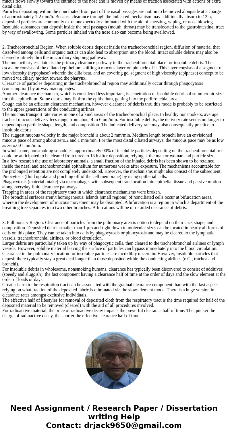  Explain how particles of different sizes are cleared from different areas of the pulmonary system. Include at least 3 mechanismsSolutionDifferent particles are
