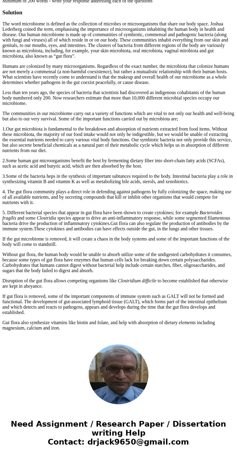 Explain the microbiome concept and how it affects an individual\'s health. What would happen if the gut microbiome was removed? What behaviors can improve the g Explain the microbiome concept and how it affects an individual\'s health. What would happen if the gut microbiome was removed? What behaviors can improve the g