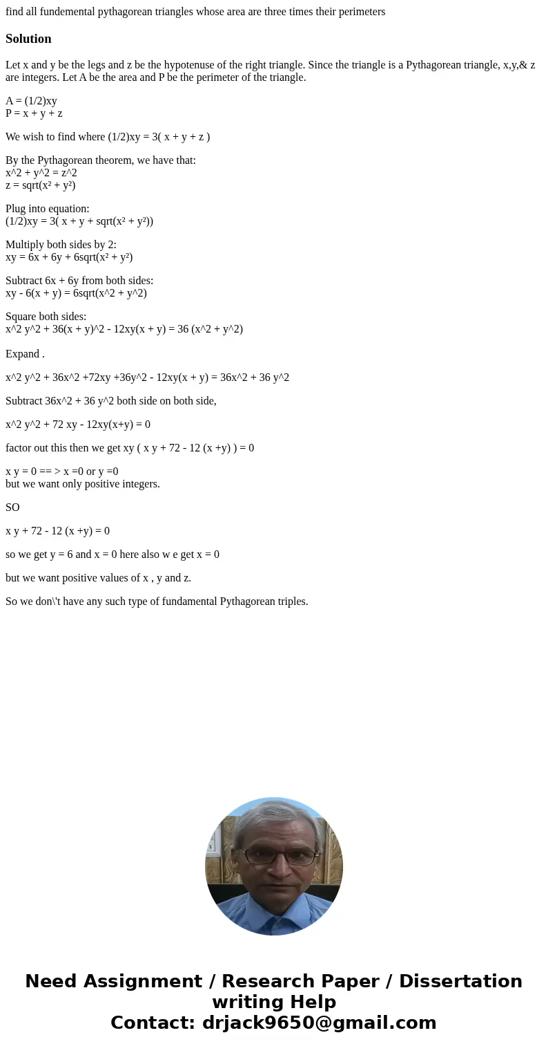 find all fundemental pythagorean triangles whose area are three times their perimetersSolutionLet x and y be the legs and z be the hypotenuse of the right trian find all fundemental pythagorean triangles whose area are three times their perimetersSolutionLet x and y be the legs and z be the hypotenuse of the right trian