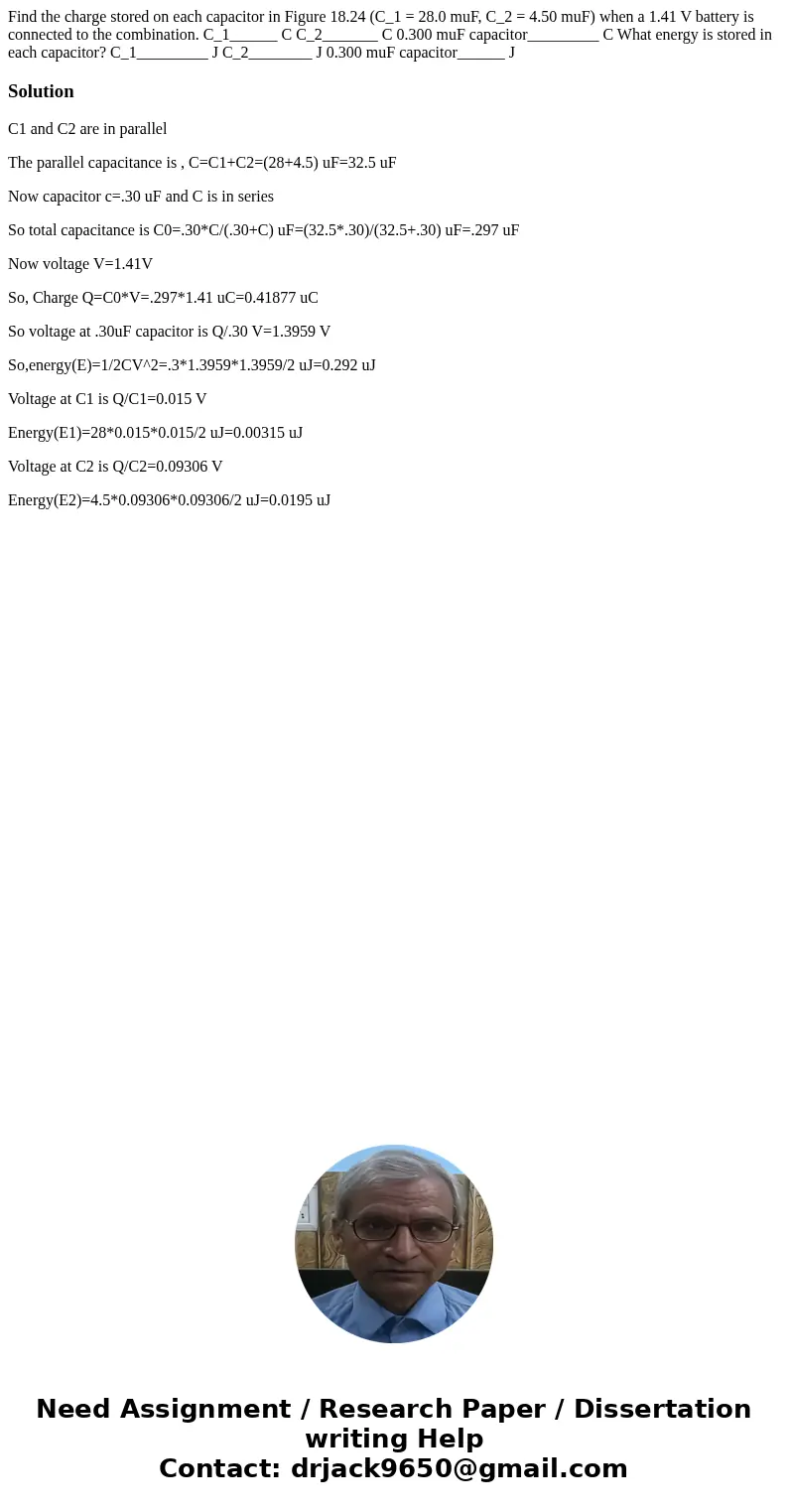 Find the charge stored on each capacitor in Figure 18.24 (C_1 = 28.0 muF, C_2 = 4.50 muF) when a 1.41 V battery is connected to the combination. C_1______ C C_  Find the charge stored on each capacitor in Figure 18.24 (C_1 = 28.0 muF, C_2 = 4.50 muF) when a 1.41 V battery is connected to the combination. C_1______ C C_