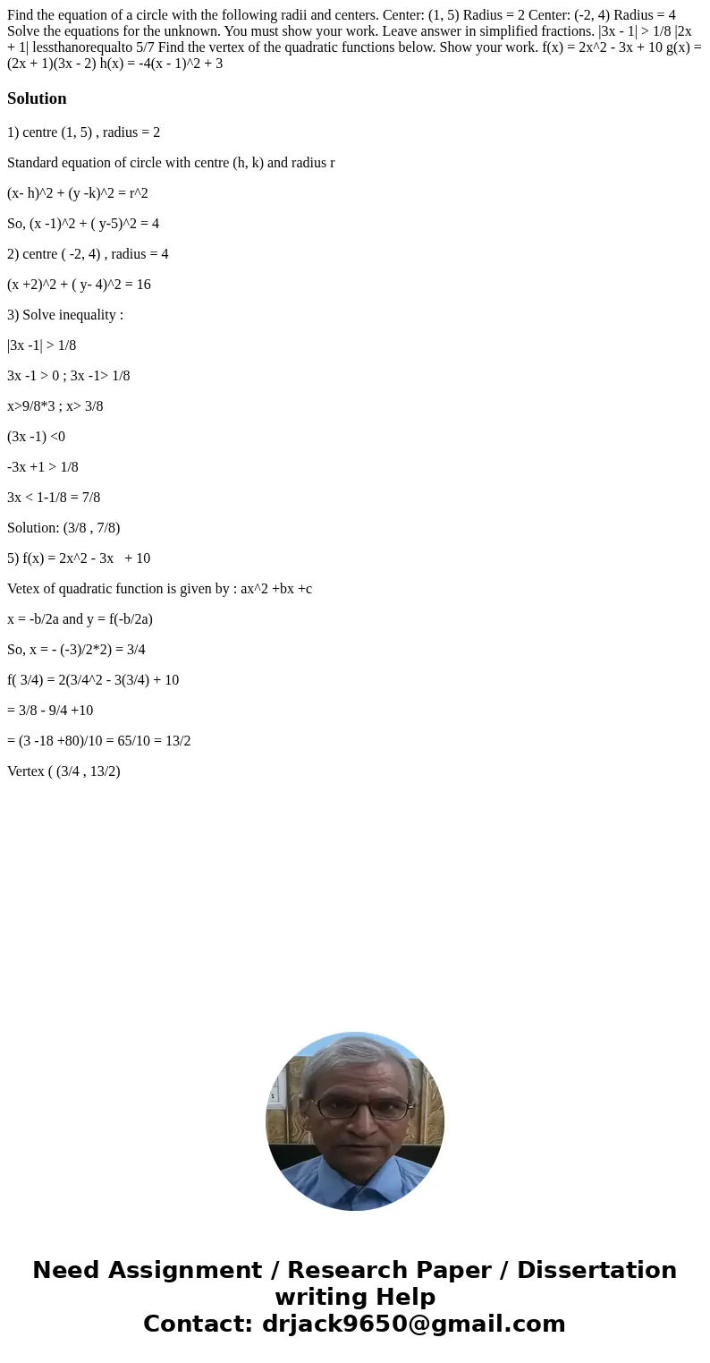Find the equation of a circle with the following radii and centers. Center: (1, 5) Radius = 2 Center: (-2, 4) Radius = 4 Solve the equations for the unknown. Y  Find the equation of a circle with the following radii and centers. Center: (1, 5) Radius = 2 Center: (-2, 4) Radius = 4 Solve the equations for the unknown. Y