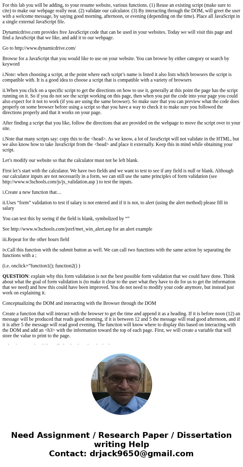 For this lab you will be adding, to your resume website, various functions. (1) Reuse an existing script (make sure to cite) to make our webpage really neat. (2 For this lab you will be adding, to your resume website, various functions. (1) Reuse an existing script (make sure to cite) to make our webpage really neat. (2