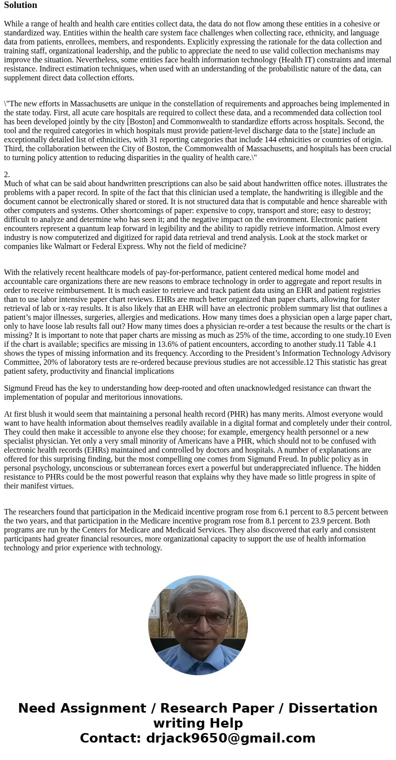 Have we been successful in standardizing the health record in any care setting? Discuss your answer. Why do some organizations use paper records? Do you see pa  Have we been successful in standardizing the health record in any care setting? Discuss your answer. Why do some organizations use paper records? Do you see pa