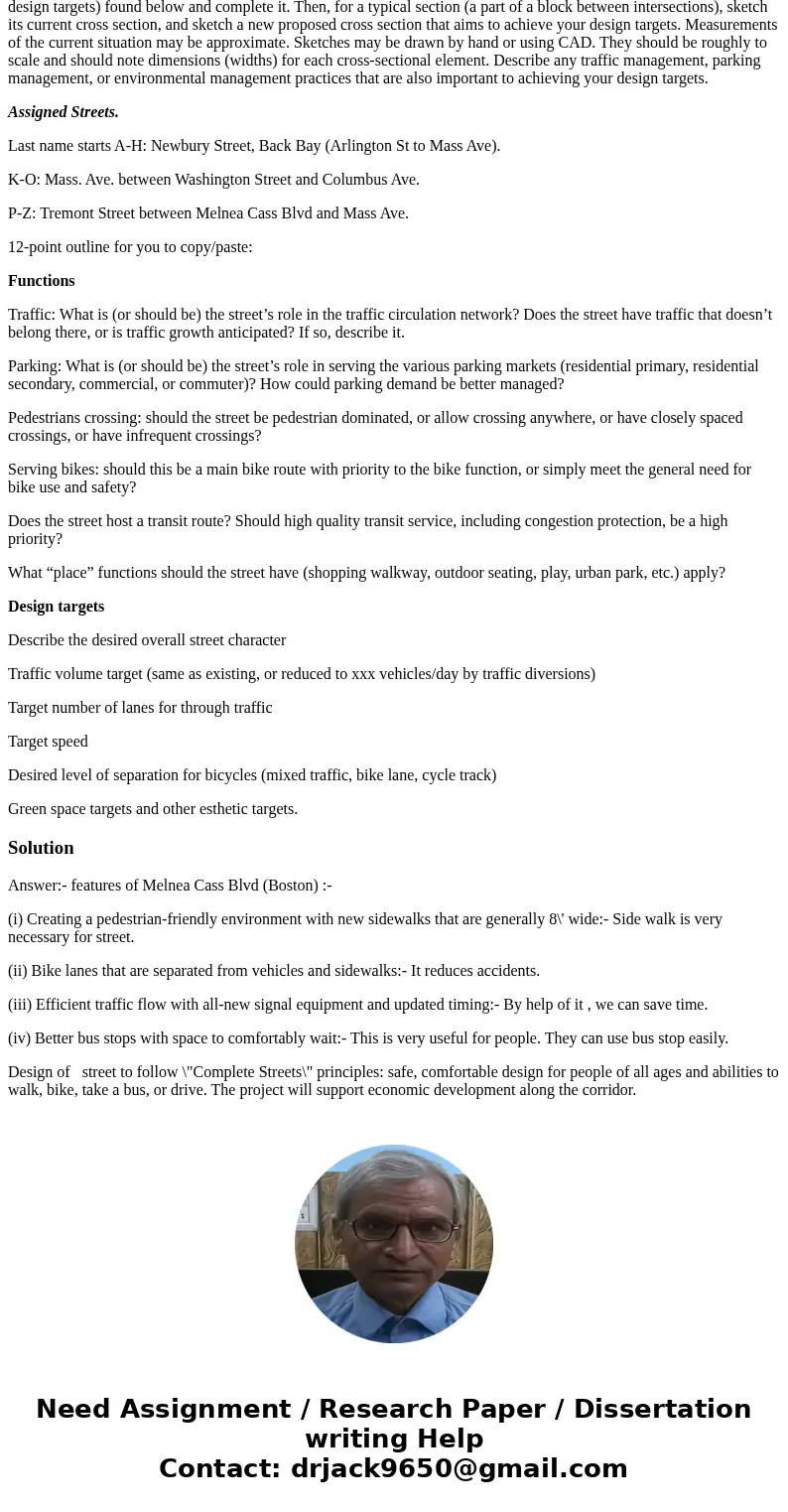 Homework 13, Street Functions and Design Targets 1. (To be typed) Melnea Cass Blvd has many ideal features as an urban through-traffic street. List 4 of those f Homework 13, Street Functions and Design Targets 1. (To be typed) Melnea Cass Blvd has many ideal features as an urban through-traffic street. List 4 of those f