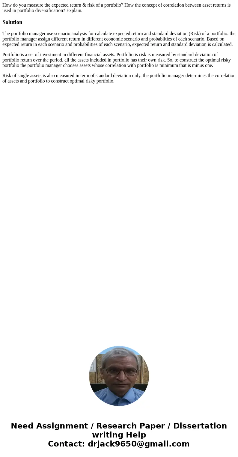 How do you measure the expected return & risk of a portfolio? How the concept of correlation between asset returns is used in portfolio diversification? Exp