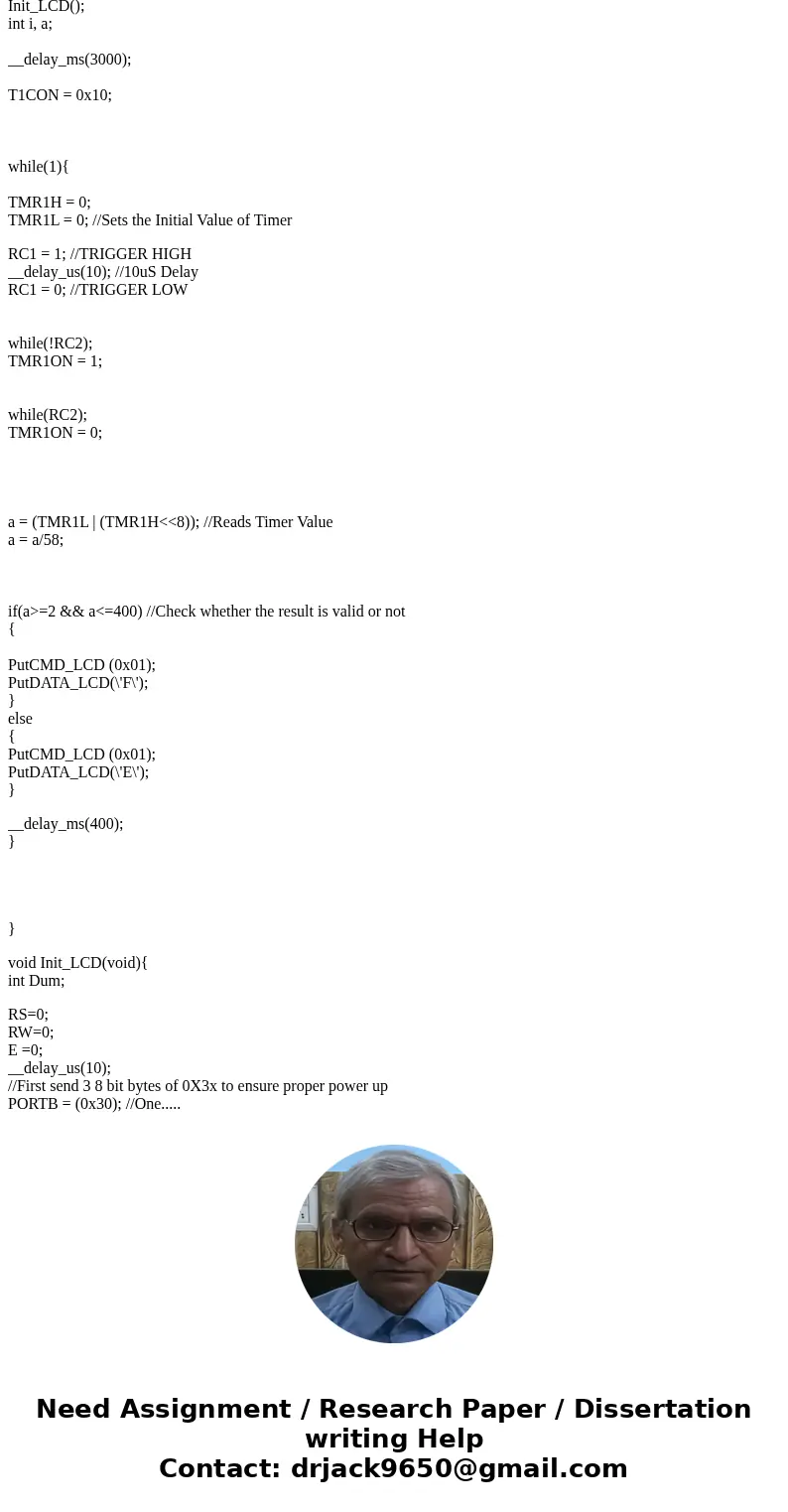 I am using a HC-SR04 Ping Sensor and a PIC16F1829 board. I am also using the XC8 3.40 compiler. Any idea what could be wrong with my code? It\'s running into my I am using a HC-SR04 Ping Sensor and a PIC16F1829 board. I am also using the XC8 3.40 compiler. Any idea what could be wrong with my code? It\'s running into my