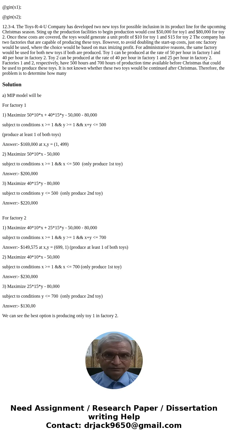 I just need help with part a) . I have a formulation, but i don\'t know how to input the formulation into Lingo program / similar to matlab/ you have to create  I just need help with part a) . I have a formulation, but i don\'t know how to input the formulation into Lingo program / similar to matlab/ you have to create