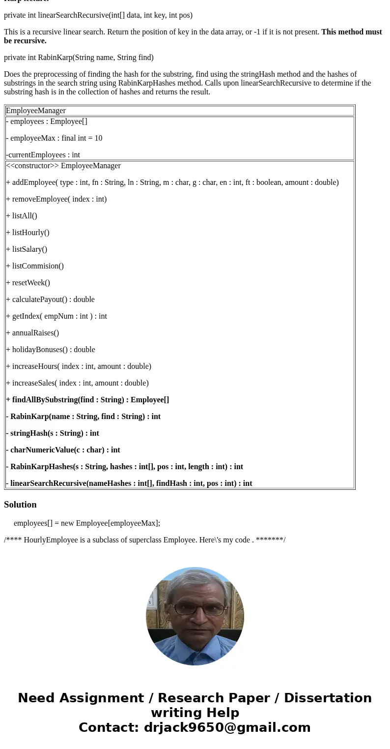 I need help with this one method in java. Here are the guidelines. Only public Employee[] findAllBySubstring(String find). EmployeeManager EmployeeManager - emp