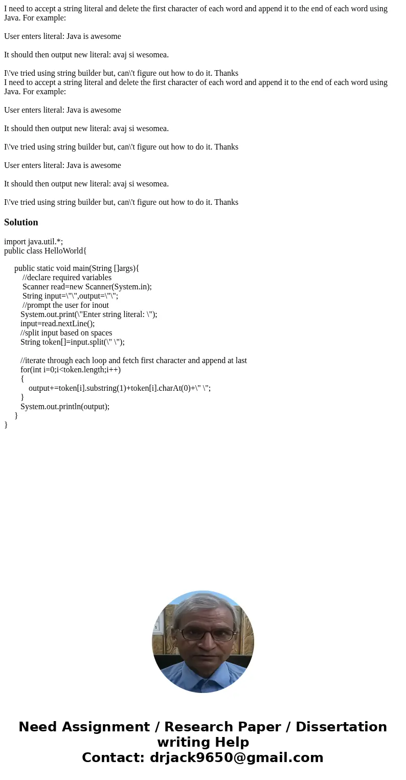 I need to accept a string literal and delete the first character of each word and append it to the end of each word using Java. For example: User enters literal